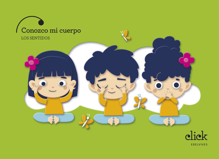 CONOZCO MI CUERPO LOS SENTIDOS 4AÑOS EI 24 CLICK